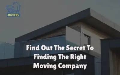 Find Out the Secret to Finding the Right Moving Company