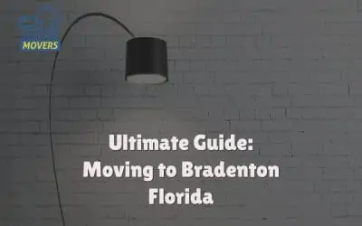 Ultimate Guide: Moving to Bradenton, Florida