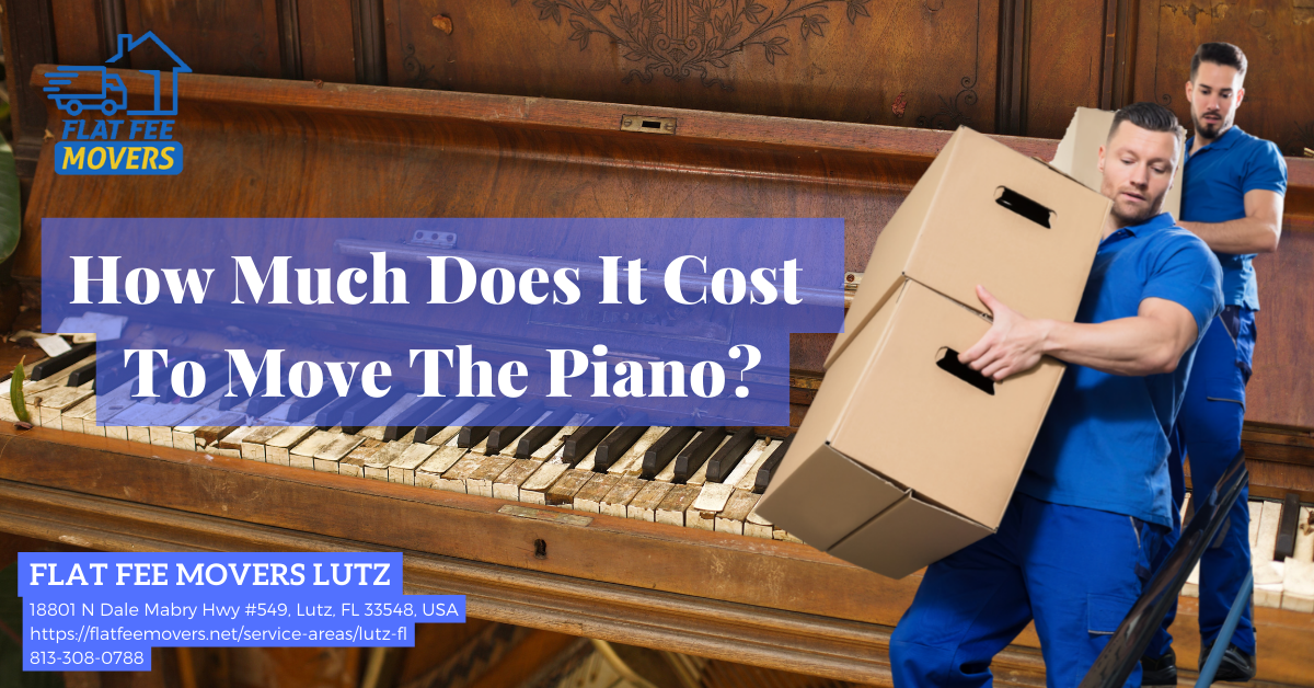 How much does it cost to move the piano in Lutz, Florida?